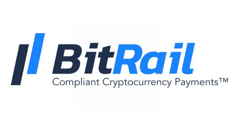 BitRail Yasal Olarak Uyumlu Blockchain Bazlı Kripto Para Ödemeleri Çözümünü Başlattı