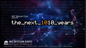 MIT Bitcoin EXPO 2019: 9-10 Mart Kripto Etkinliği “Gelecek 10 Yıl”